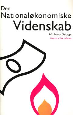 Den nationaløkonomiske videnskab : hovedprincipperne for den nationaløkonomiske videnskab i klar og systematisk form