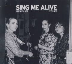 Sing me alive