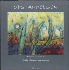 Opstandelsen : 42 akvareltegninger fra 2011 til 2016