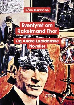 Eventyret om Raketmand Thor og andre lapidariske noveller