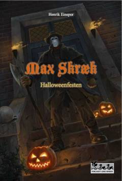 Max Skræk. 8 : Halloweenfesten