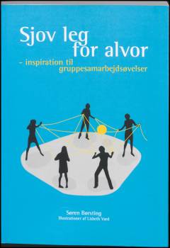 Sjov leg for alvor : inspiration til gruppesamarbejdsøvelser