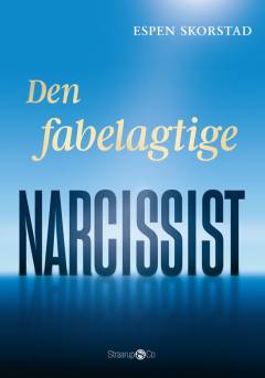 Den fabelagtige narcissist