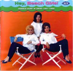 Hey, beach girls! : Female surf 'n' drag 1961-1966
