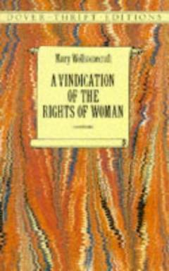 A vindication of the rights of woman