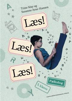 Læs! Læs! Læs! - 5. klasse : fællesbog