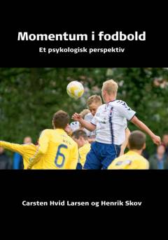 Momentum i fodbold : et psykologisk perspektiv