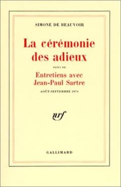 La cérémonie des adieux : suivi de Entretiens avec Jean-Paul Sartre : Août-Septembre 1974