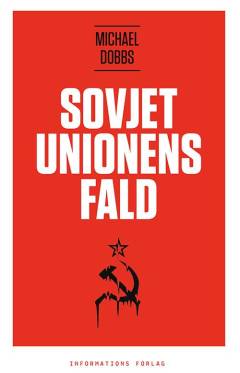 Sovjetunionens fald : den kolde krigs slutspil
