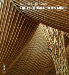 The photographer's mind : creative thinking for better digital photos