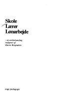 Skole, lærer, lønarbejde : en artikelsamling