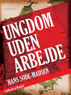 Ungdom uden arbejde : ungdomsforanstaltninger i Danmark 1933-1950