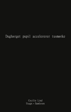Dughærget pupil accelererer tusmørke : usagn