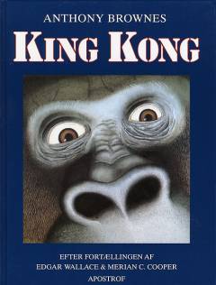 Anthony Brownes King Kong