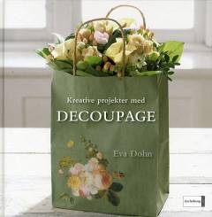 Kreative projekter med decoupage