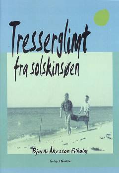 Tresserglimt fra Solskinsøen