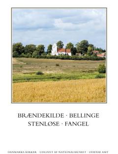 Danmarks kirker. Bind 9, Odense Amt. 5. bind, hft. 30 : Brændekilde, Bellinge, Stenløse, Fangel