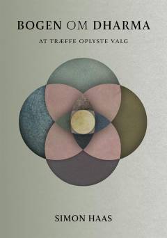 Bogen om Dharma : at træffe oplyste valg