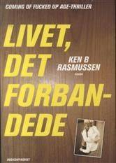 Livet, det forbandede : en roman