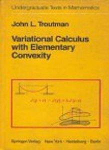 Variational calculus with elementary convexity