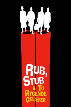 Rub & stub og to rygende geværer