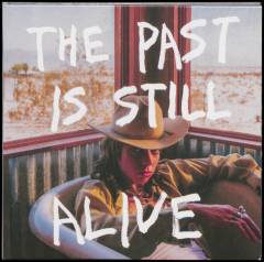 The past is still alive