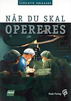 Når du skal opereres