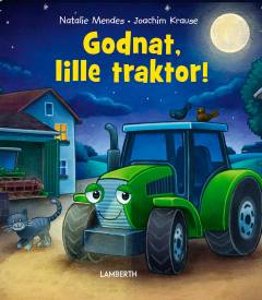 Godnat, lille traktor!