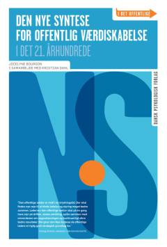 Den nye syntese for offentlig værdiskabelse i det 21. århundrede