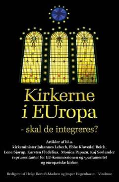 Kirkerne i EUropa : skal de integreres?