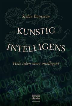 Kunstig intelligens : hele tiden mere intelligent
