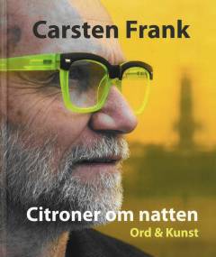 Citroner om natten : ord & kunst