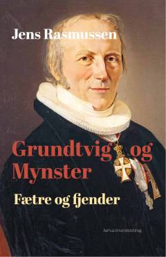 Grundtvig og Mynster : fætre og fjender