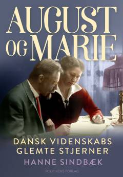 August og Marie : dansk videnskabs glemte stjerner