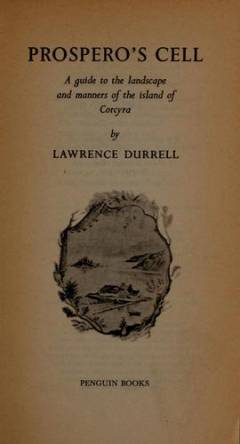 Prospero's cell : a guide to the landscape and manners of the island of Corcyra
