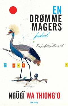 En drømmemagers fødsel : en forfatter bliver til : erindringer