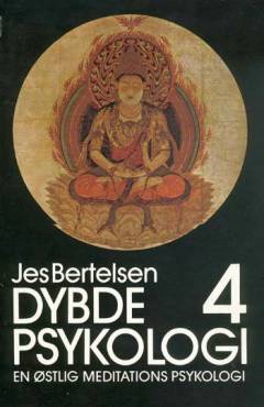 Dybdepsykologi. Bind 4 : En østlig meditationspsykologi