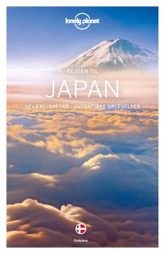 Rejsen til Japan : seværdigheder, autentiske oplevelser