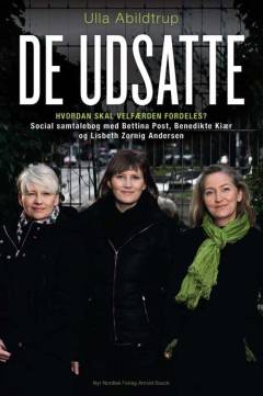 De udsatte : hvordan skal velfærden fordeles? : social samtalebog