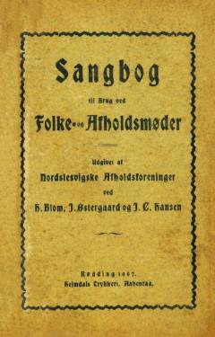 Sangbog til Brug ved Folke- og Afholdsmøder