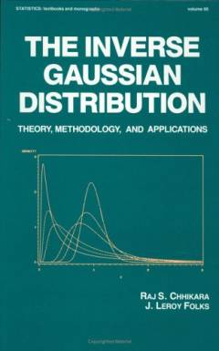 The inverse Gaussian distribution : theory, methodology and applications