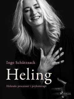 Heling : helende processer i psykoterapi