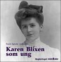 Karen Blixen som ung. Her & Nu