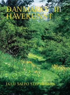 Danmarks havekunst. Bind 2 : 1800-1945