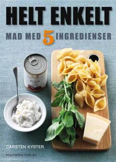 Helt enkelt : mad med 5 ingredienser