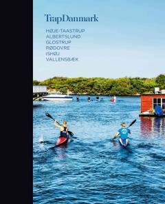 Trap Danmark. Bind 30 : Høje-Taastrup, Albertslund, Glostrup, Rødovre, Ishøj, Vallensbæk