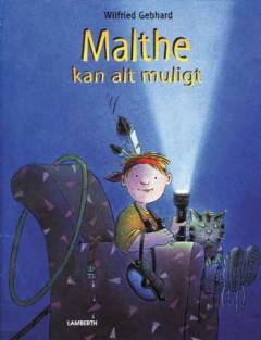 Malthe kan alt muligt