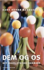Dem og os : det multi-etniske Danmark