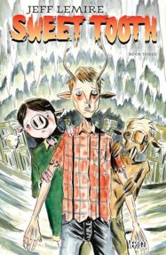 Sweet Tooth. Book 3