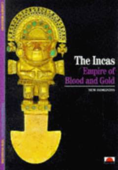 The incas empire of blood and gold